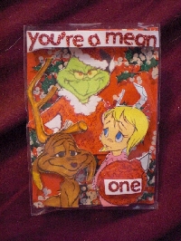 You're a Mean One, Mr. Grinch!