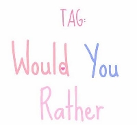 Would You Rather Questions