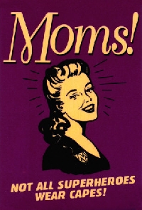 Single Moms Are Special!