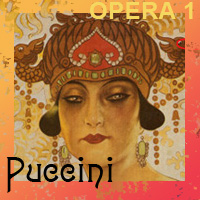 OPERA 1 - PUCCINI