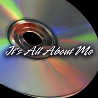 It's All About Me